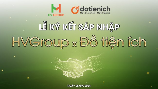 photo of 'Lễ Sáp nhập HV Group và Đồ Tiện Ích '